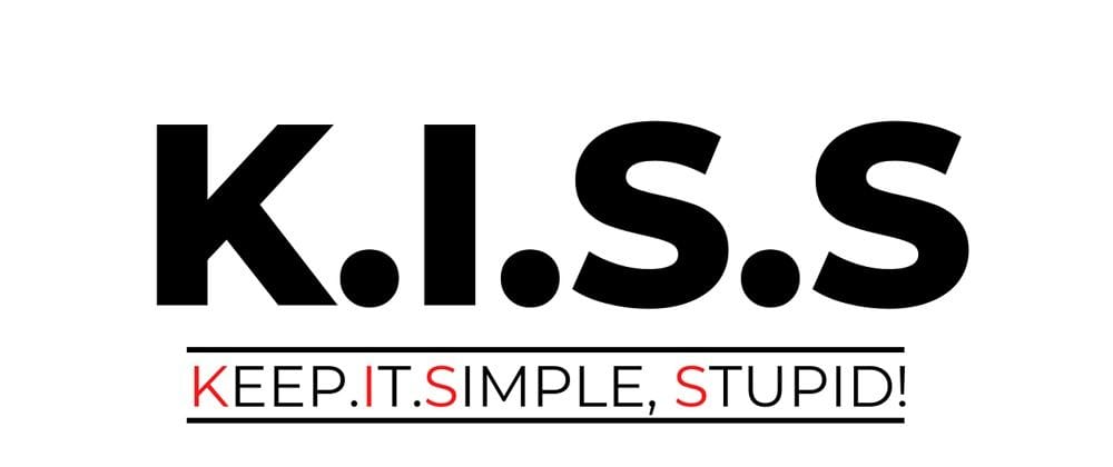 KISS - Fais Simple, Abruti